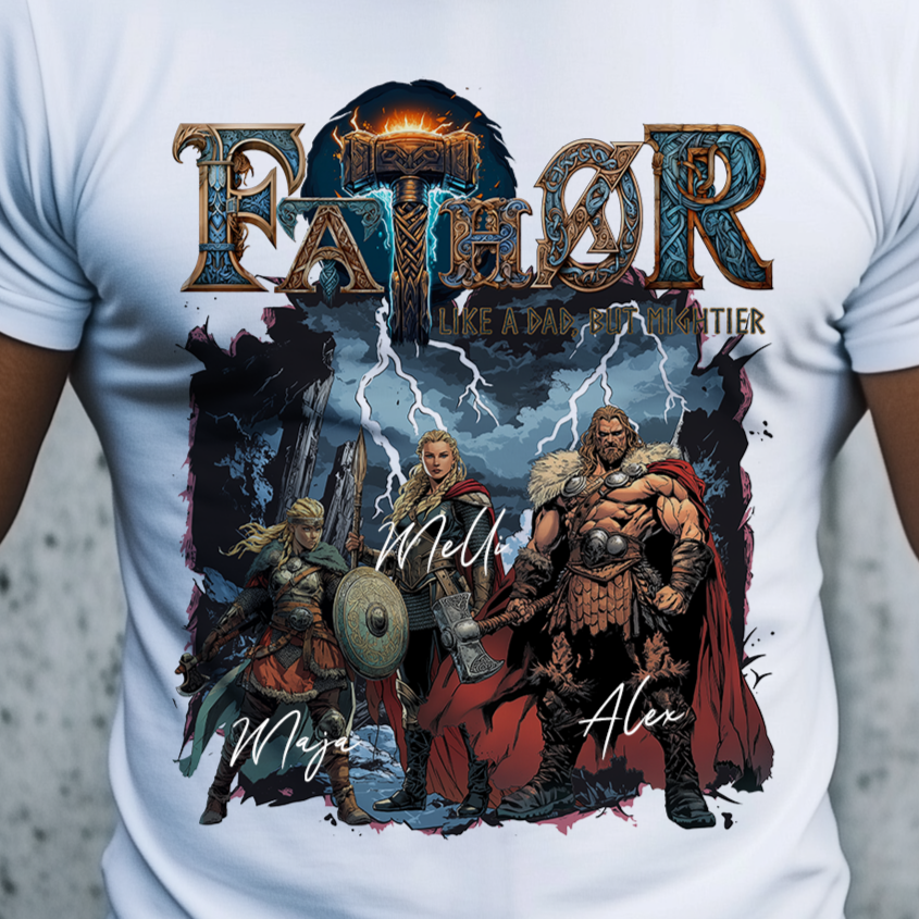 FATHOR - Like a dad, but mightier T-Shirt