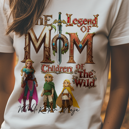 The Legend of Mom Shirt - Children of the Wild