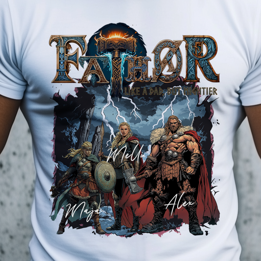 FATHOR - Like a dad, but mightier T-Shirt